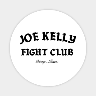 Joe Kelly Fight Club Magnet